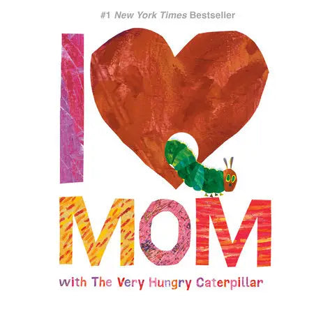 I Love Mom With The Very Hungry Caterpillar Book