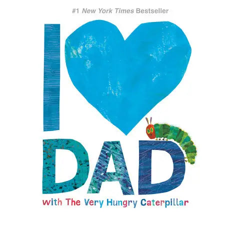 I Love Dad With The Very Hungry Caterpillar