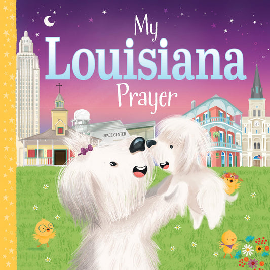 My Louisiana Prayer