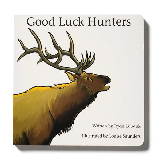 Good Luck Hunters Children's Book