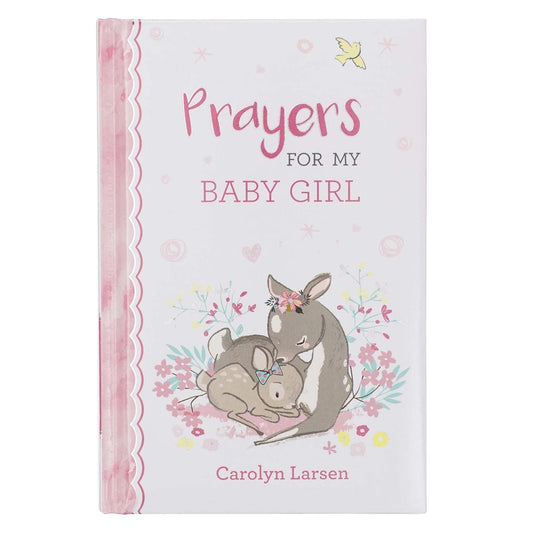 Prayers for my Baby Girl with Padded Hardcover